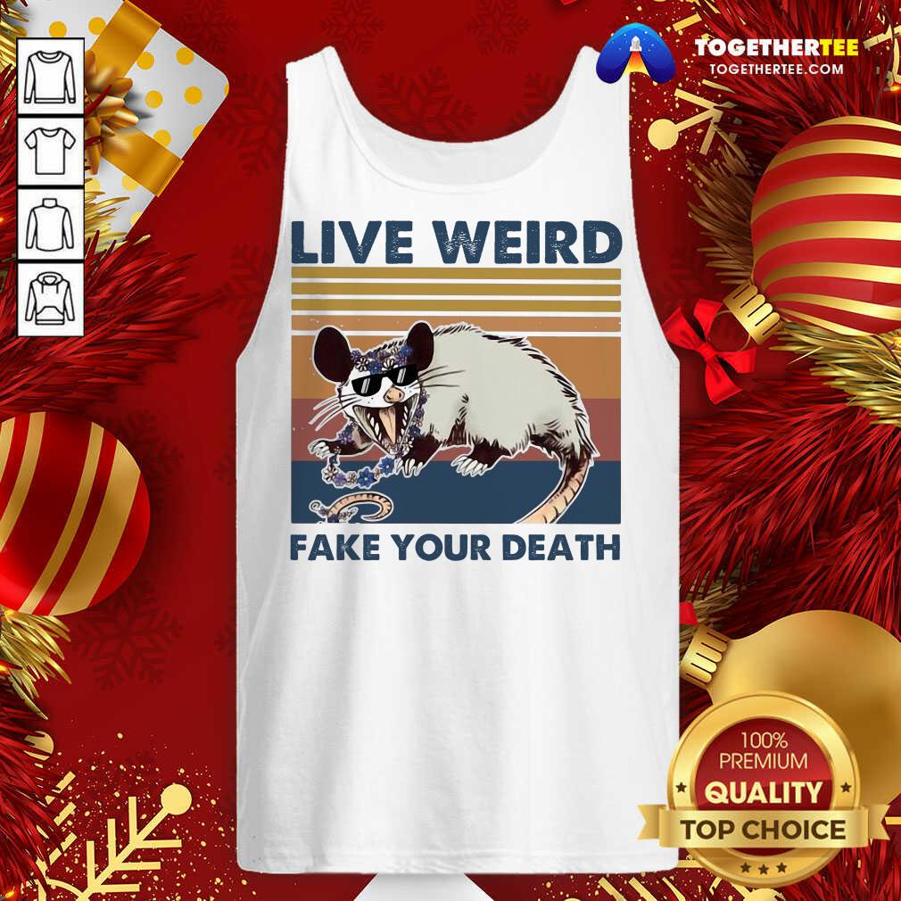 Great Opossum Live Weird Fake Your Death Shirt