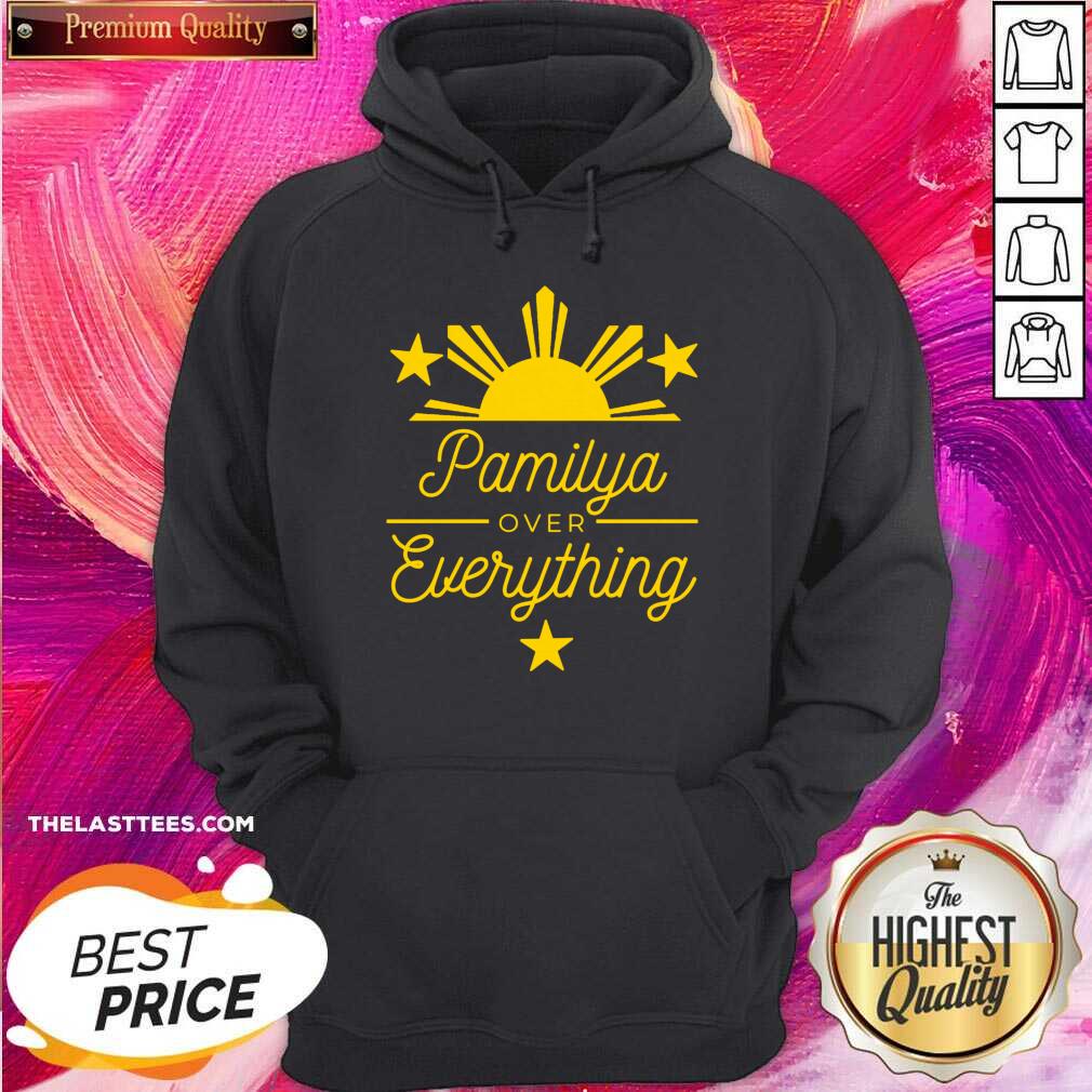 Great Pamilya over Everything Filipino Shirt