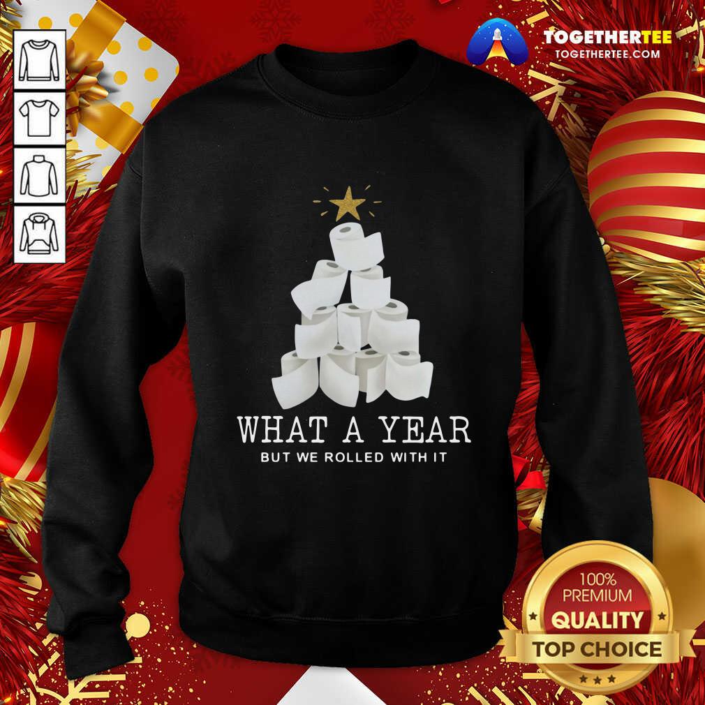 Great What A Year But We Rolled With It Toilet Paper Christmas Tree Shirt