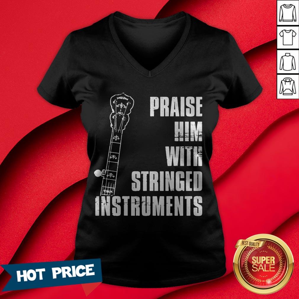 Guitar Praise Him With Stringed Instruments Shirt