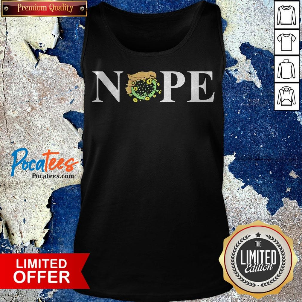 Nope Donald Trump Coronavirus For President 2020 Shirt