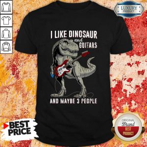 I Like Dinosaur And Guitar Shirt