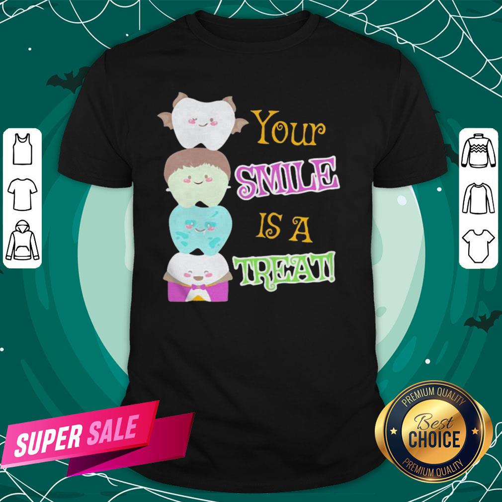 Halloween Dental Your Smile Is A Treat Shirt