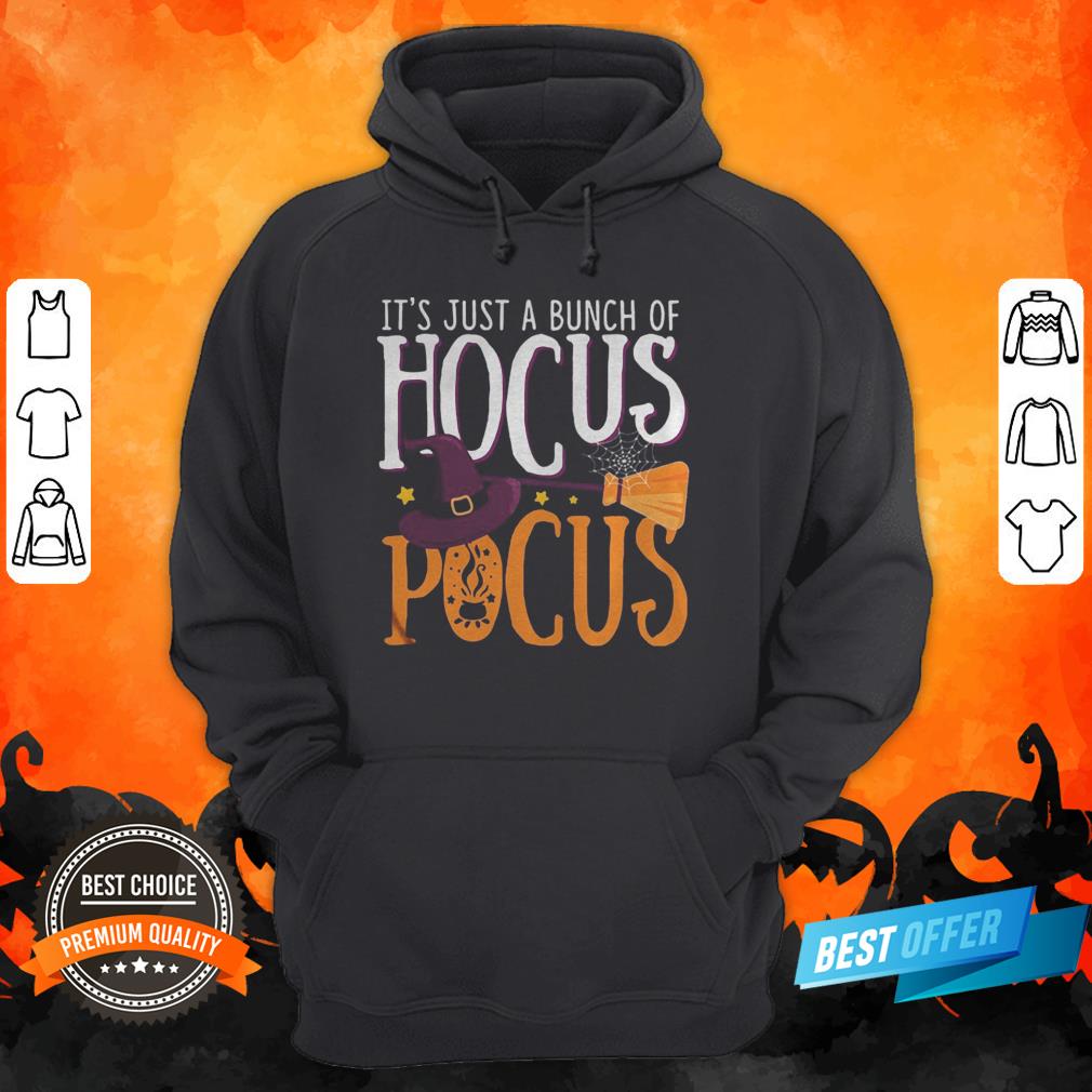 Halloween It’s Just A Bunch Of Hocus Pocus Witch Shirt