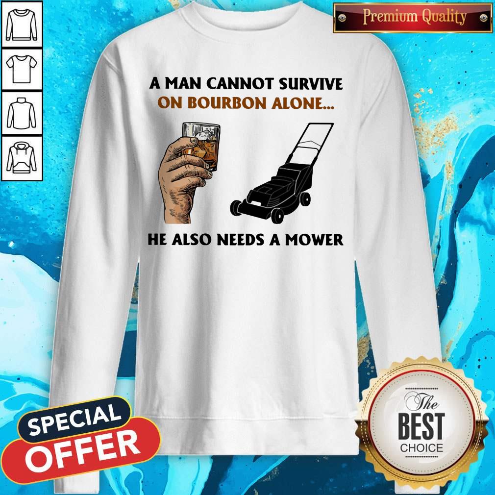 hand-lawn-mower-a-man-cannot-survive-on-bourbon-alone-he-also-needs-a-mower-sweatshirt.jpg