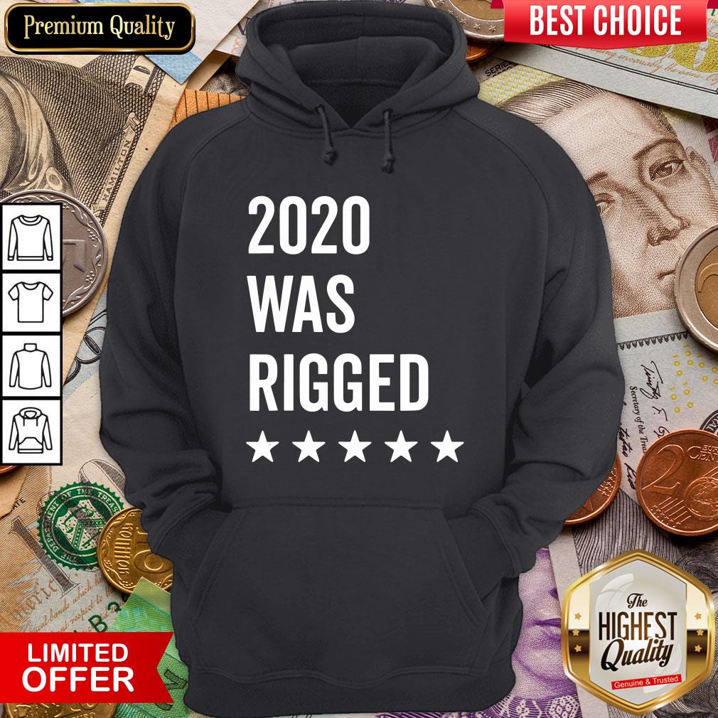 Happy 2020 Was Rigged Quote Stars Election Shirt