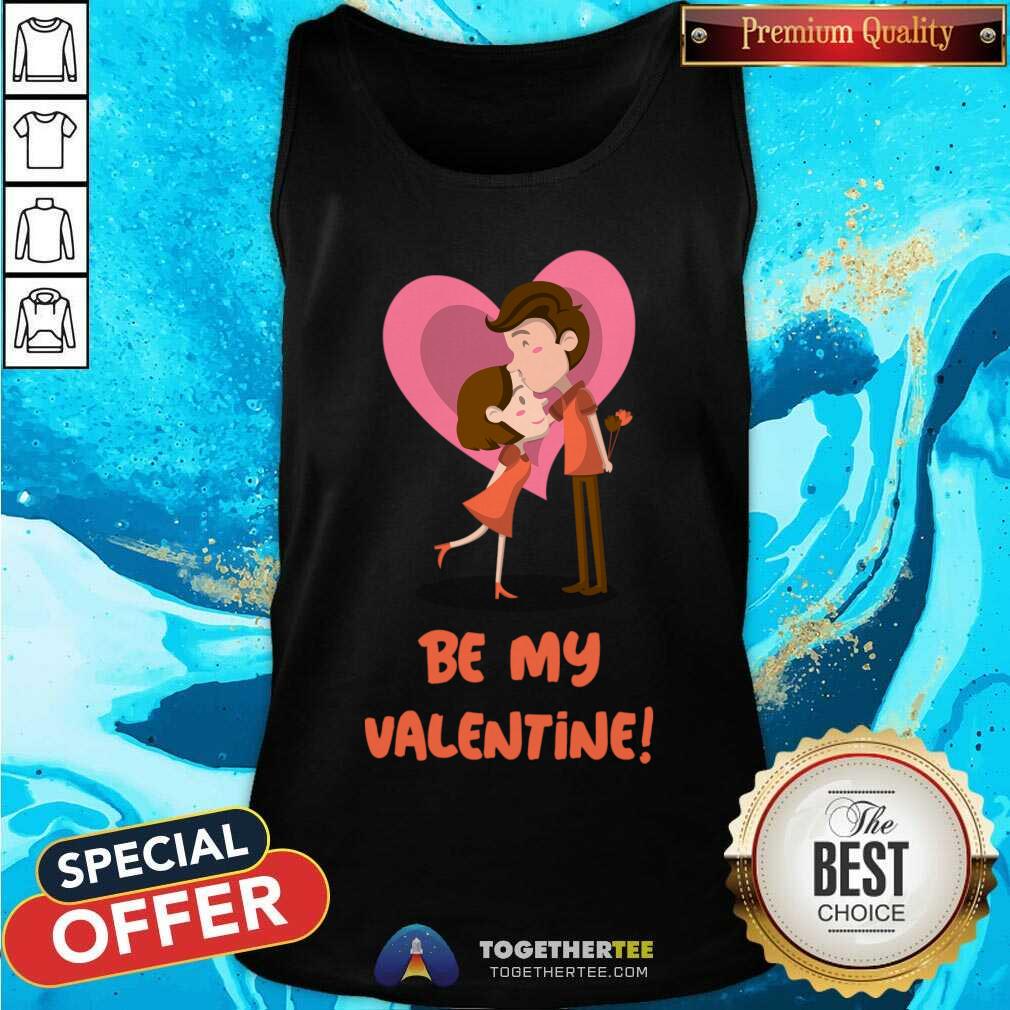 Happy Be My Valentine Happy Couple Valentines Day T-Shirt