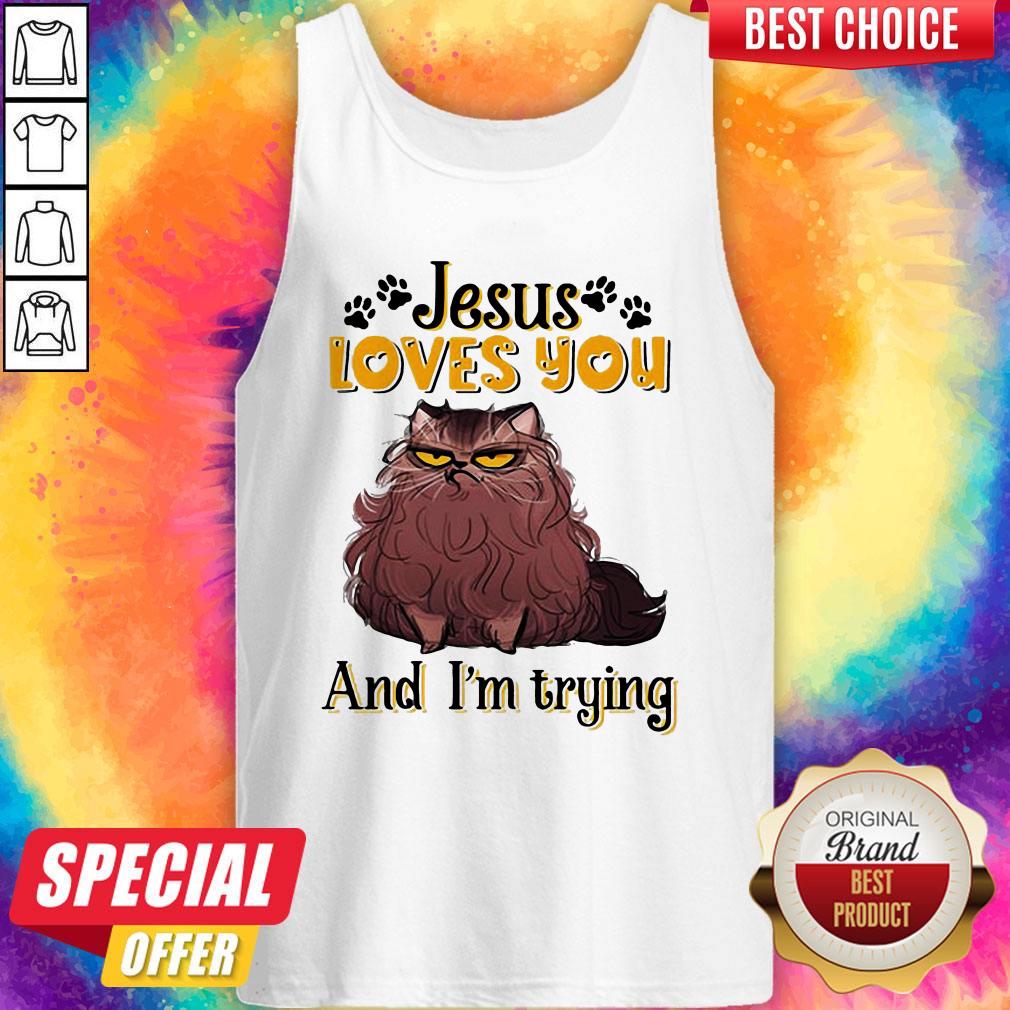 Happy Cat Brown Jesus Loves You And Im Trying Shirt