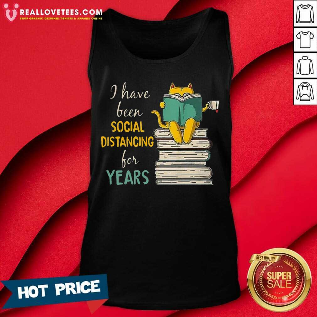 Happy Cat Read Books I Have Been Social Distancing COVID-19 Shirt