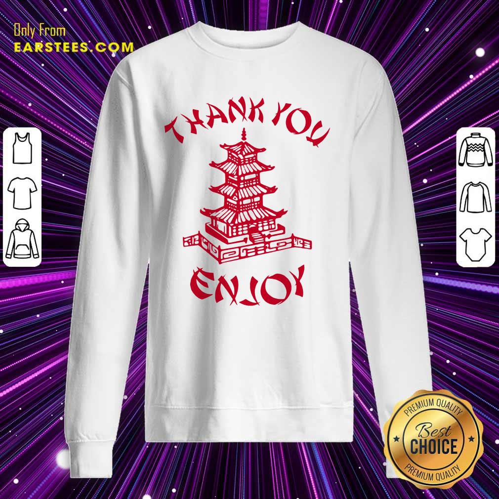 Happy Chinese Food Thank You Enjoy Shirt