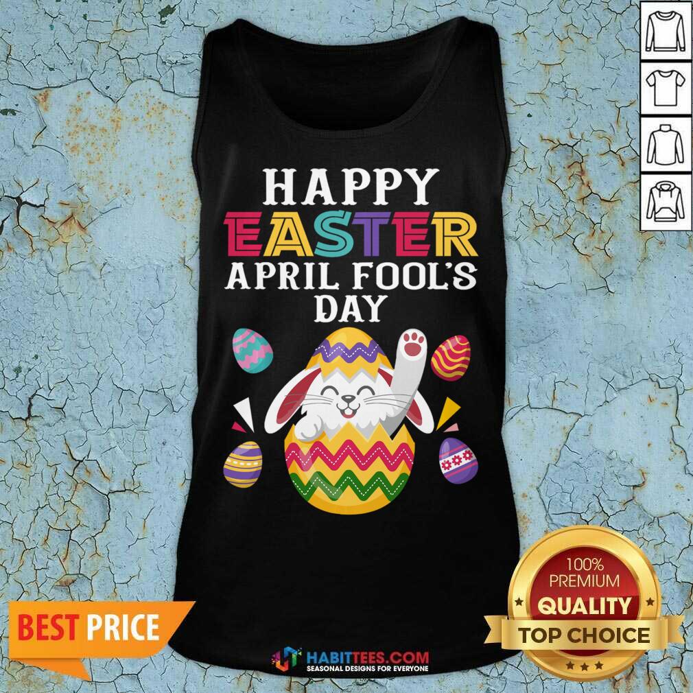 Happy Easter April Fool's Day Shirt