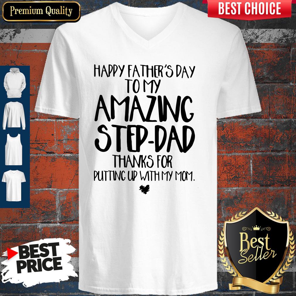 happy-fathers-day-to-my-amazing-step-dad-thanks-for-putting-up-with-my-mom-vintage-v-neck.jpg