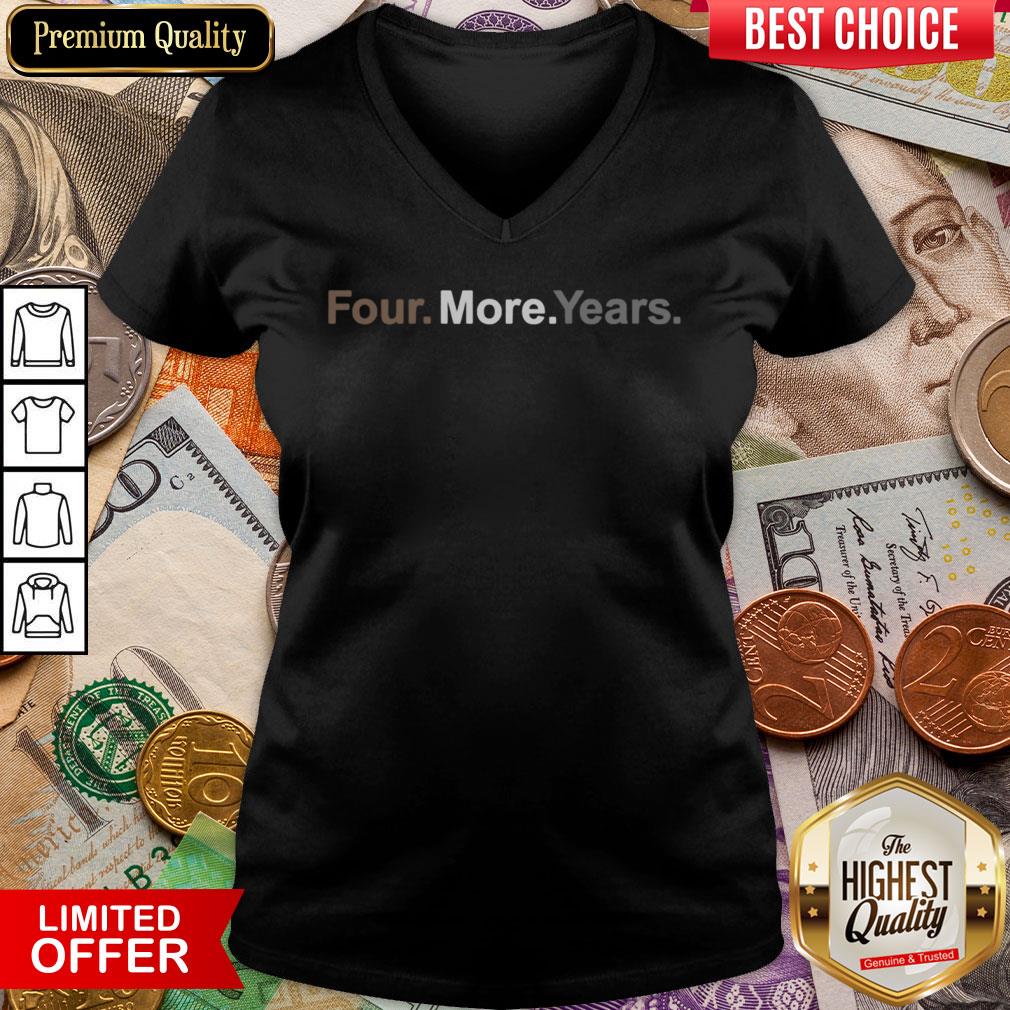 Happy Four More Years Election Shirt