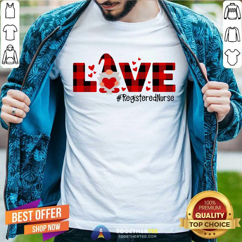 Happy Gnome Love Valentine Registered Nurse Shirt