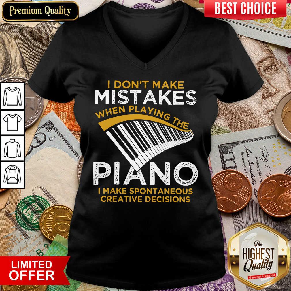 Happy I Don't Make Mistakes When Playing The Piano Shirt