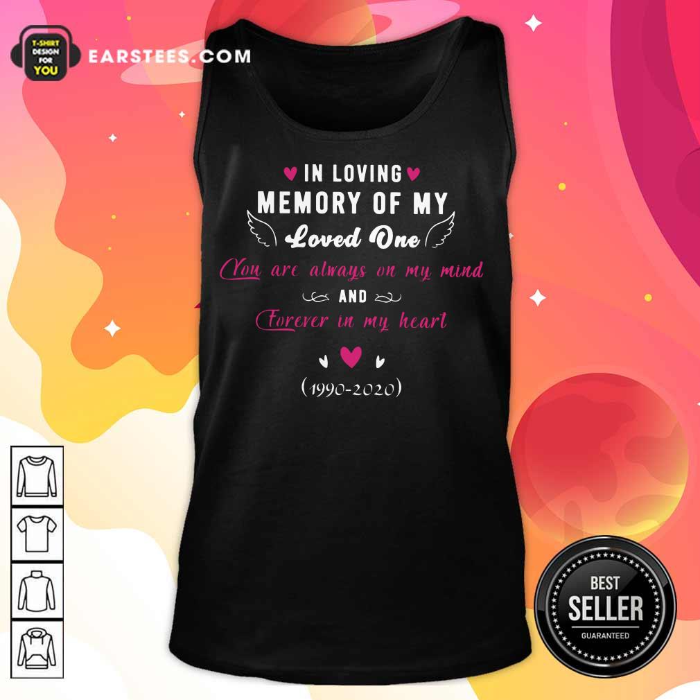 Happy In Loving Memory Of My Loved One Forever In My Heart Shirt