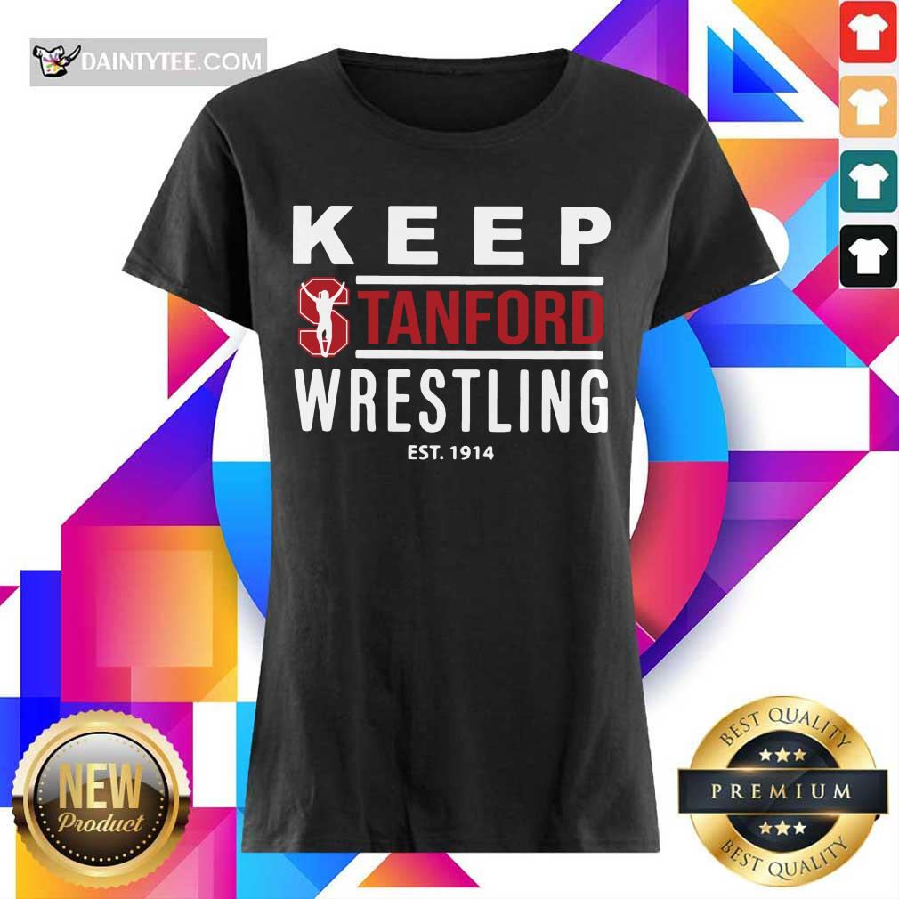 Happy Keep Stanford Wrestling Est 1914 Shirt