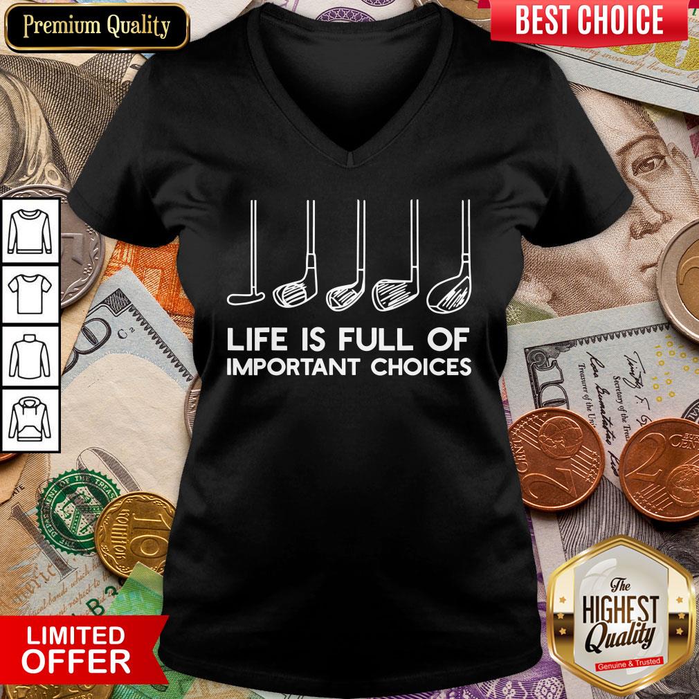 Happy Life is Full Of Important Choices Golf Shirt