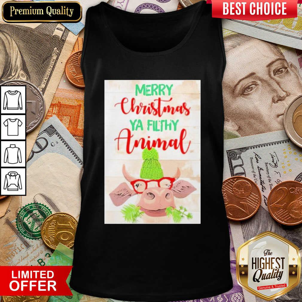 Happy Merry Christmas Ya Filthy Animal Cow Shirt