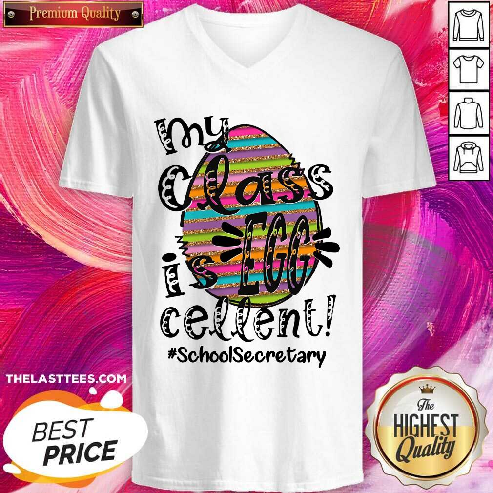 Happy My Class Is Egg Cellent School Secretary Shirt