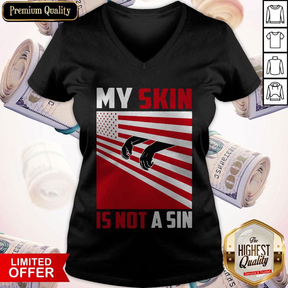 Happy My Skin Is Not A Sin Shirt