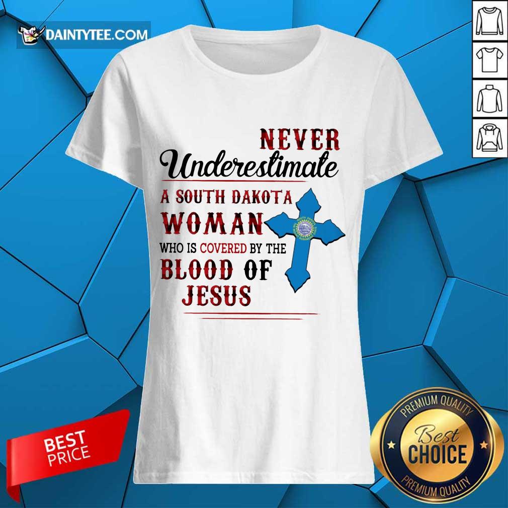 Happy Never Underestimate A South Dakota Blood Of Jesus Shirt