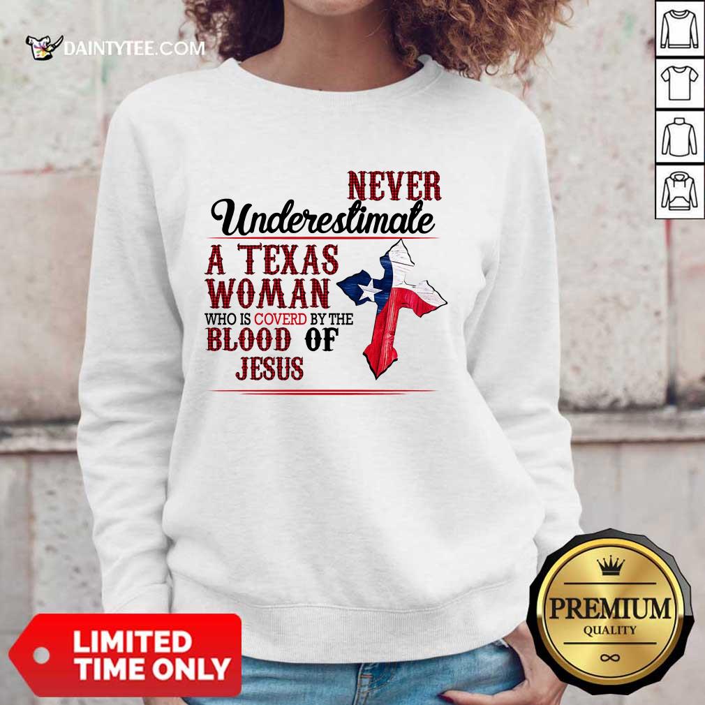 happy-never-underestimate-a-texas-woman-who-is-covered-by-the-blood-of-jesusweater.jpg