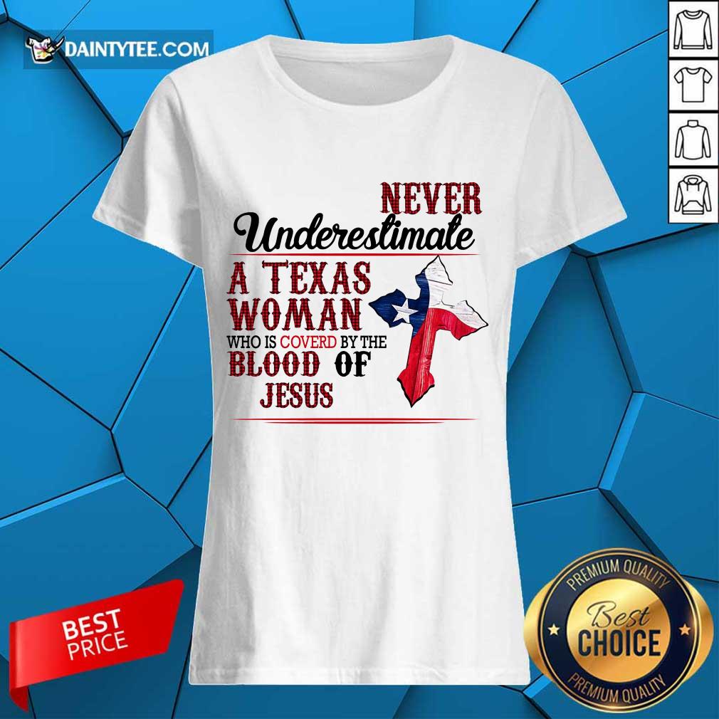 happy-never-underestimate-a-texas-woman-who-is-covered-by-the-blood-of-jladies-tee.jpg