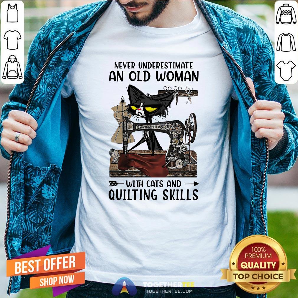 Happy Never Underestimate An Old Woman With Cats And Quilting Skills Shirt