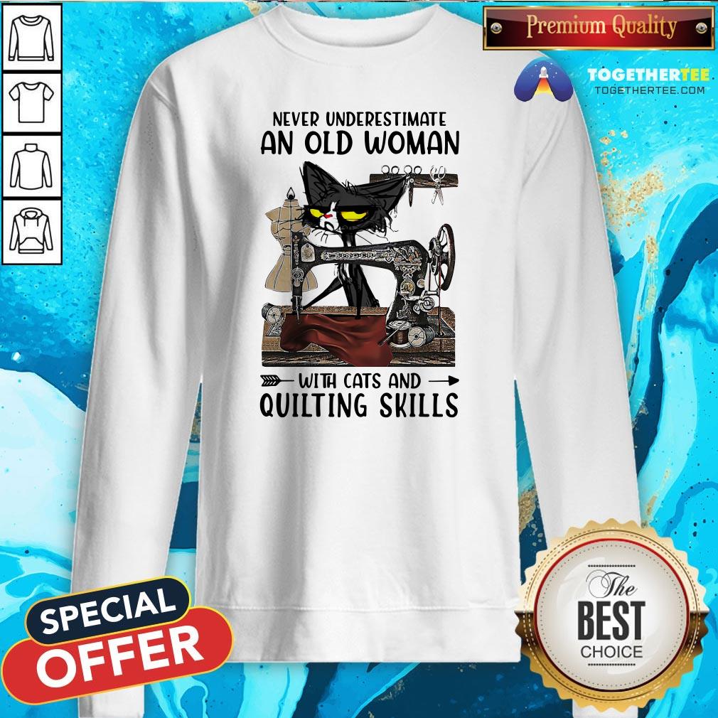 Happy Never Underestimate An Old Woman With Cats And Quilting Skills Shirt