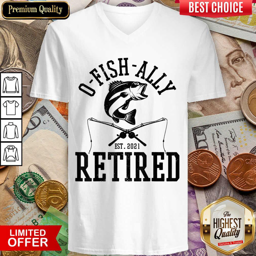 Happy Oh Fish Ally Retired Fishing Retirement 21 Shirt