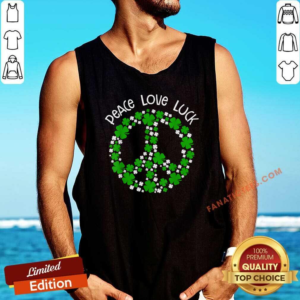 Happy Peace Love Luck St Patricks Day Shirt