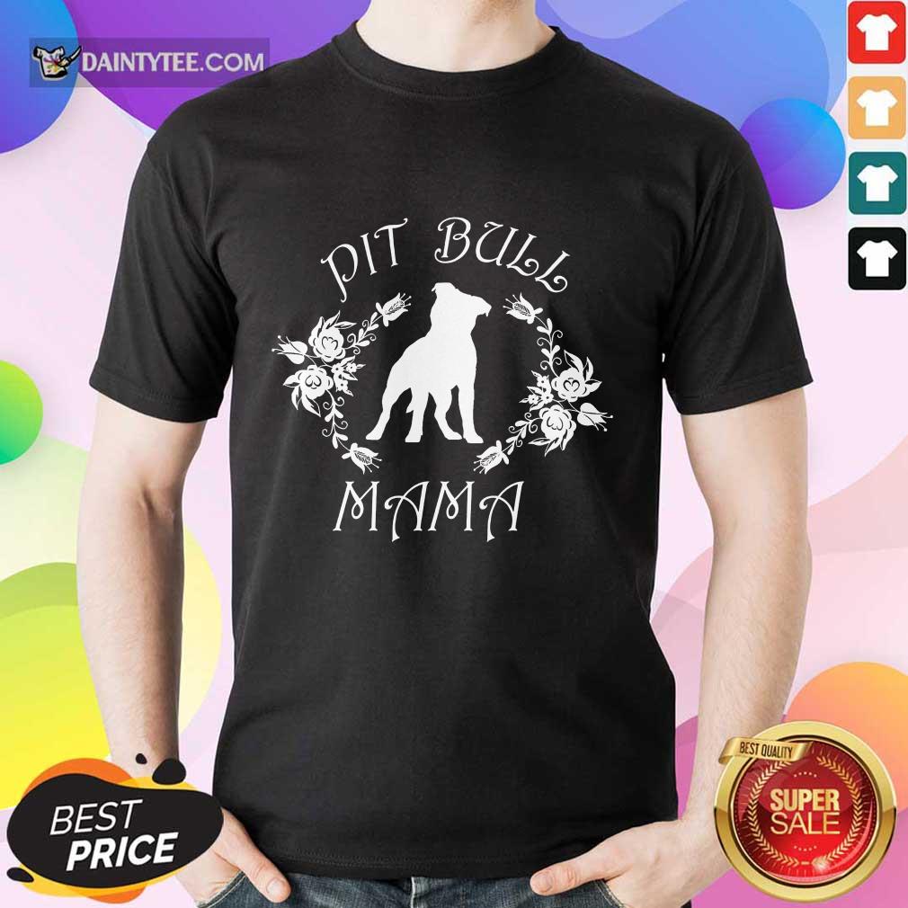 Happy Pit Bull Mama Flower Shirt