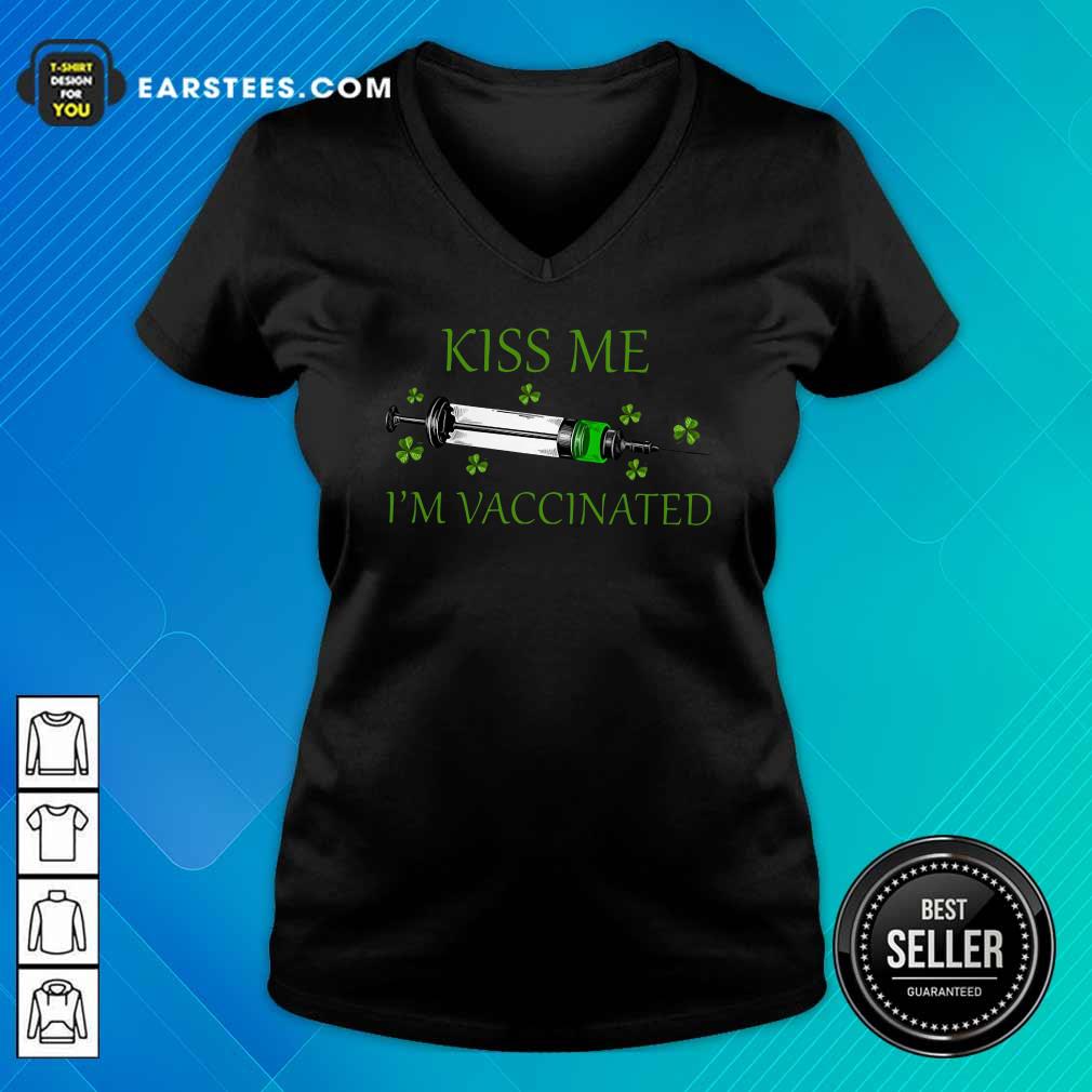 Happy St Patricks Day Kiss Me Im Vaccinated Shirt