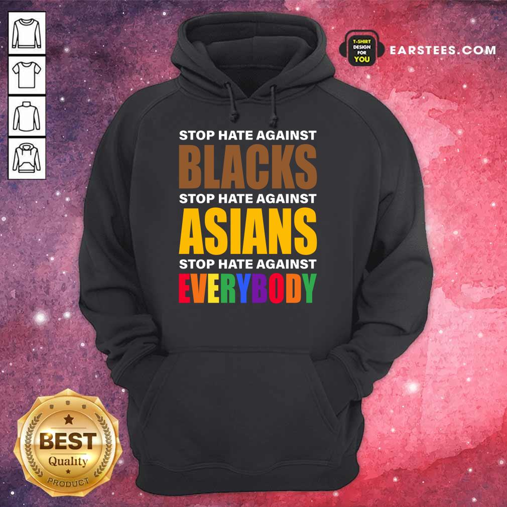 Happy Stop Hate Against Blacks Asian Shirt