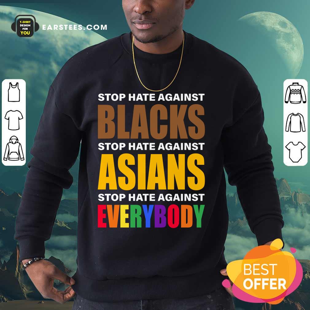 Happy Stop Hate Against Blacks Asian Shirt