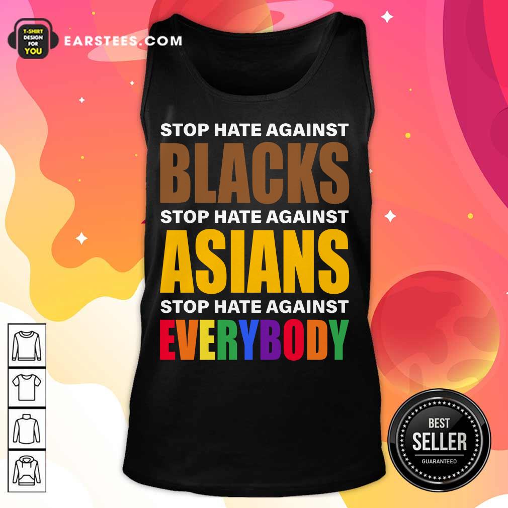 Happy Stop Hate Against Blacks Asian Shirt
