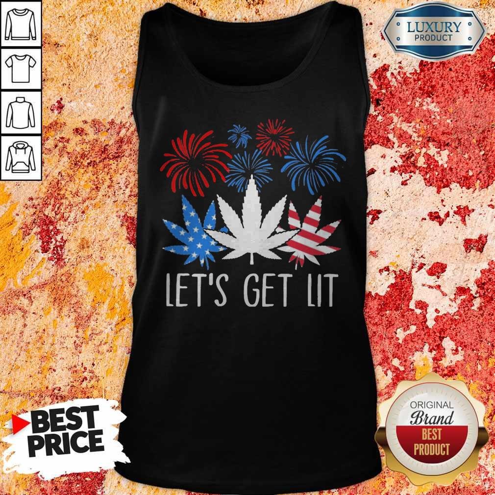 Happy The 4th Of July Weed Let’s Get Lit Shirt