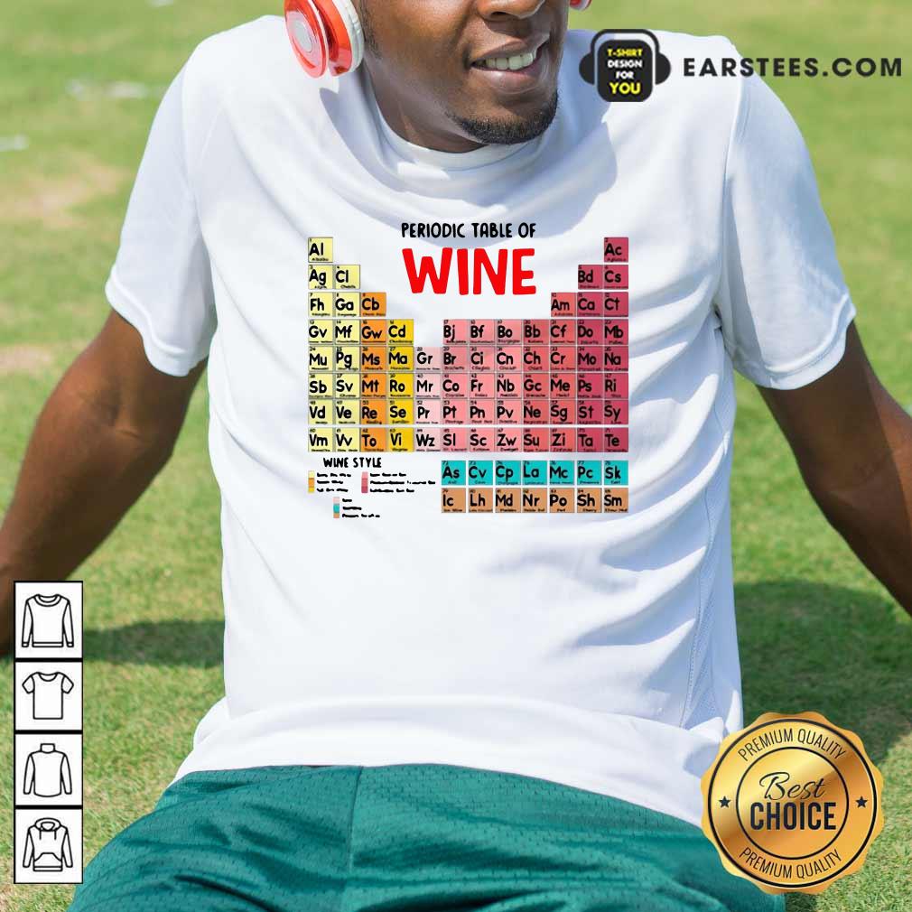Happy The Chemistry Periodic Table Of Wine Shirt