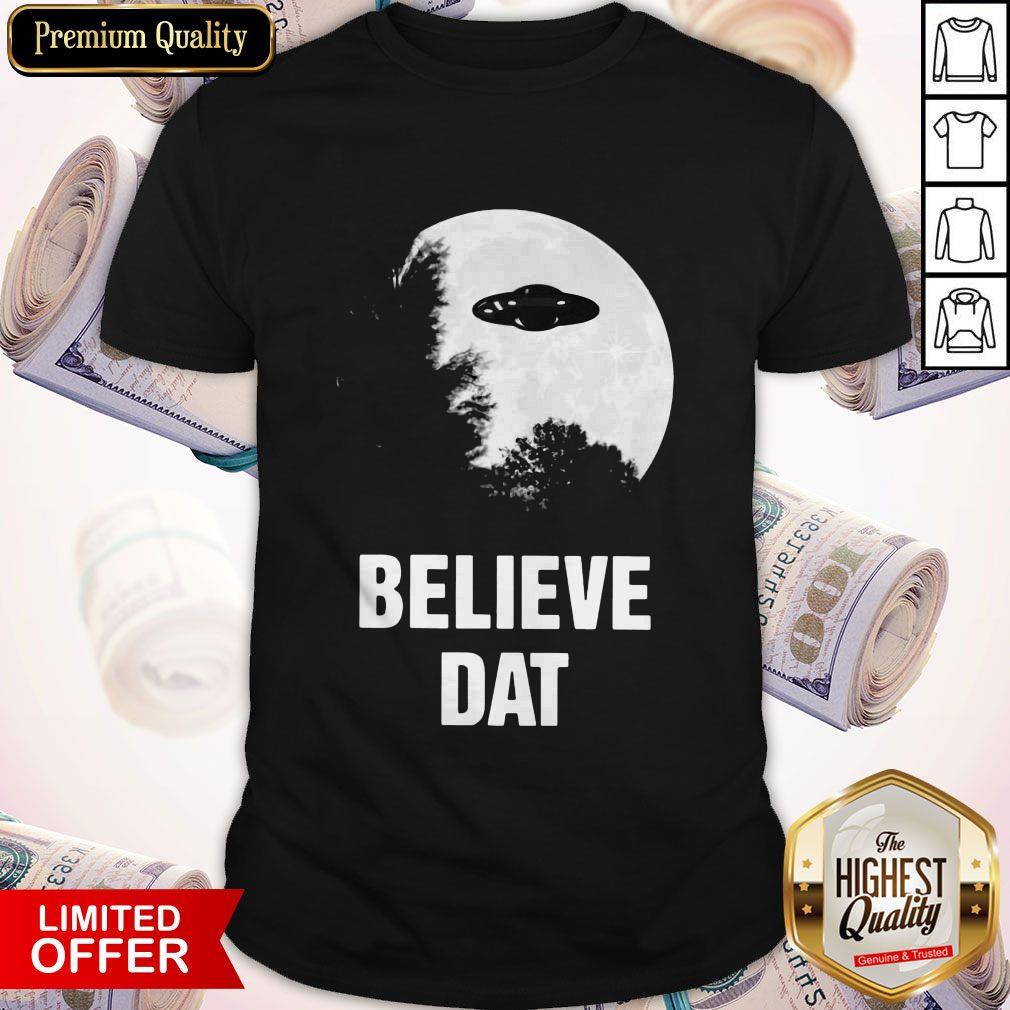 Happy The Hundreds Believe Dat Ufo Shirt