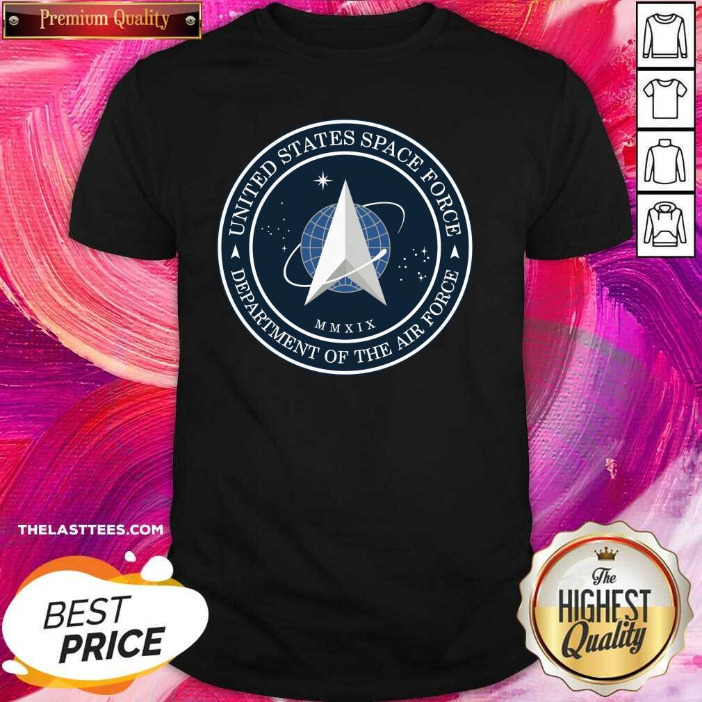Happy United States Space Force Department Of The Air Force Shirt