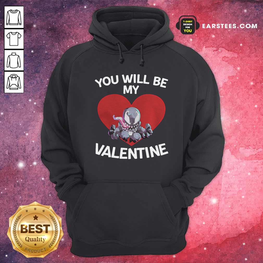 Happy Venom You Will Be My Valentine Shirt