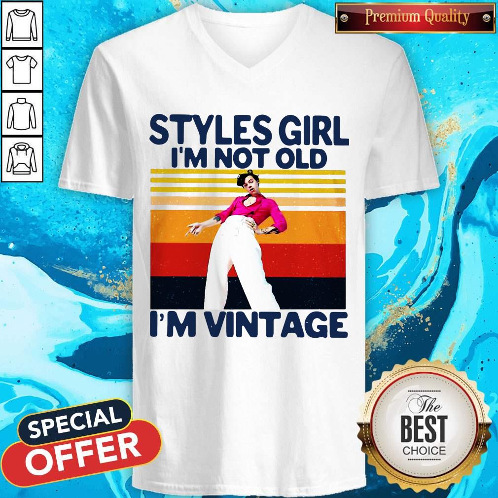 Harry Styles Girl I’m Not Old I’m Vintage Shirt
