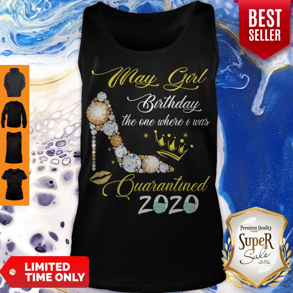 High Heel May Girl Birthday The One Where I Was Quarantined 2020 Shirt