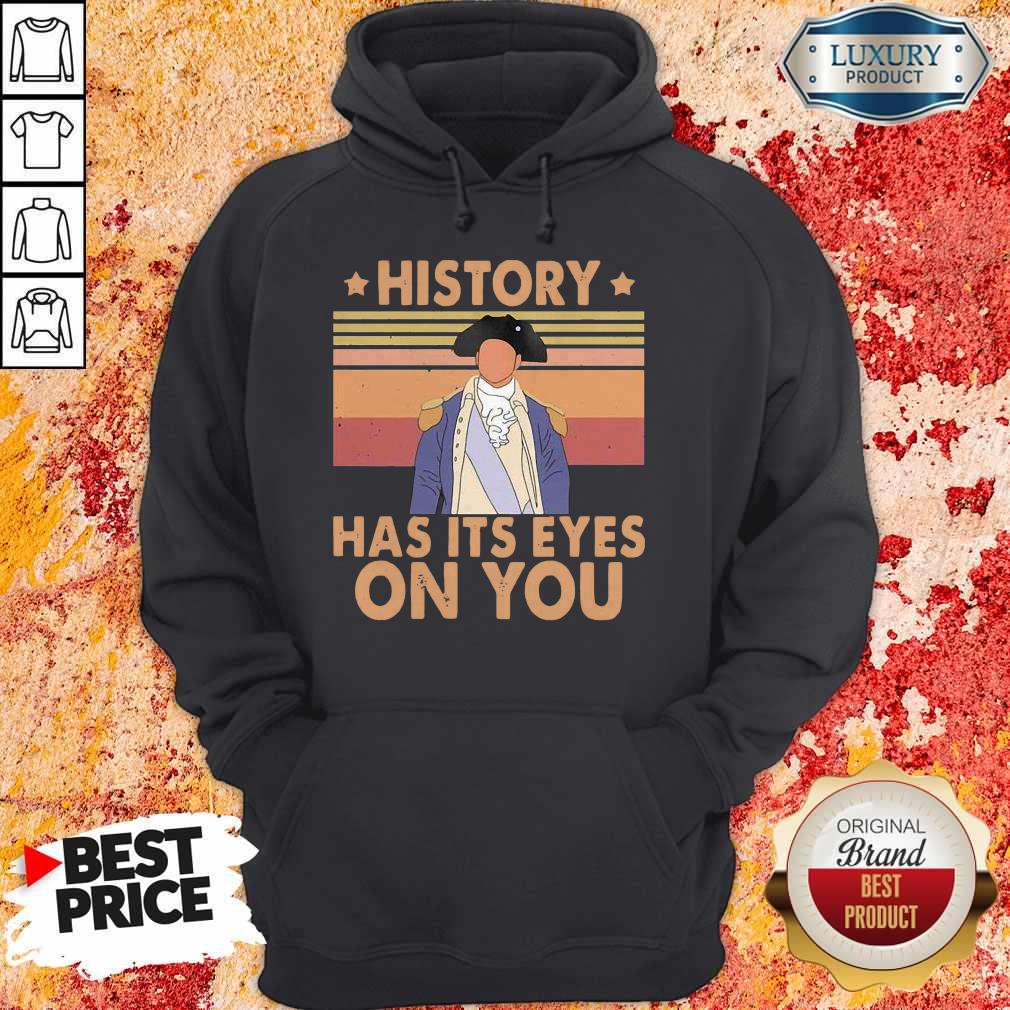 History Has Its Eyes On You Vintage Shirt