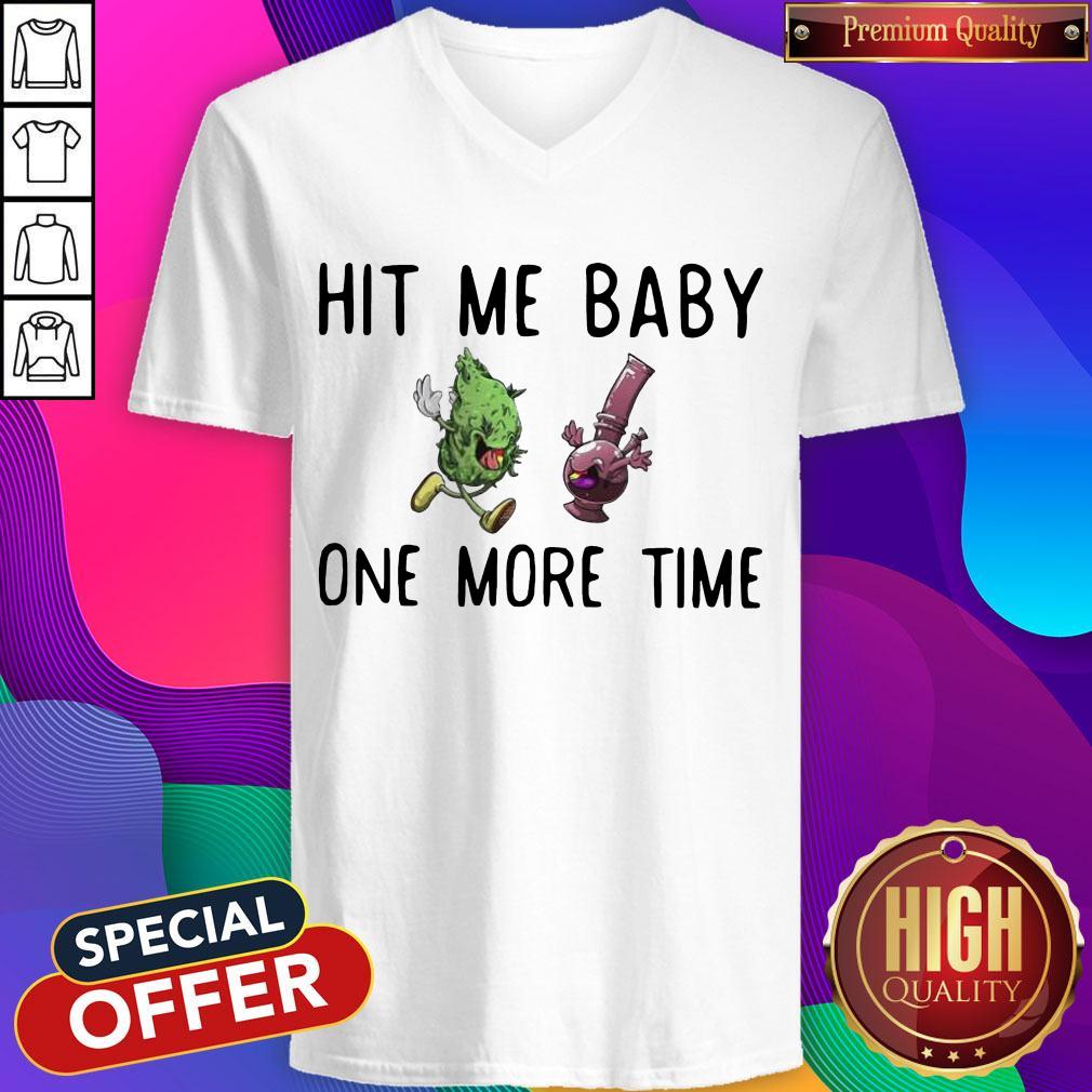 Hit Me Baby One Time Weed Shirt