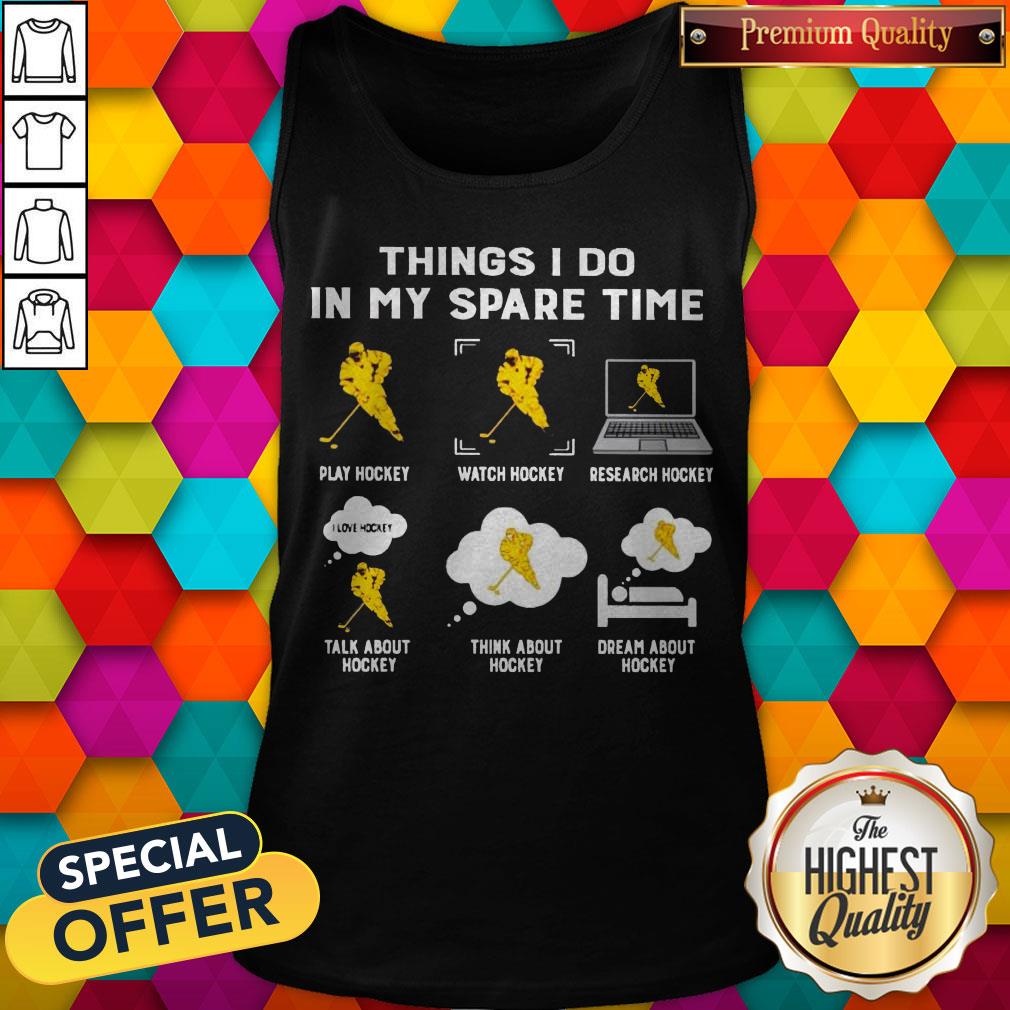 hockey-things-i-do-in-my-spare-time-tank-top.jpg