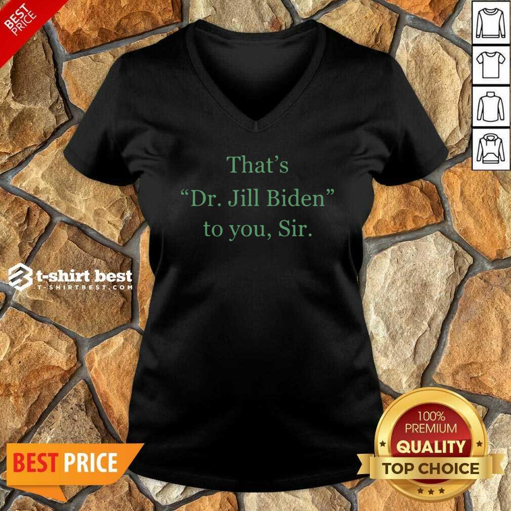 Honey Her Name Is Dr Jill Biden Shirt