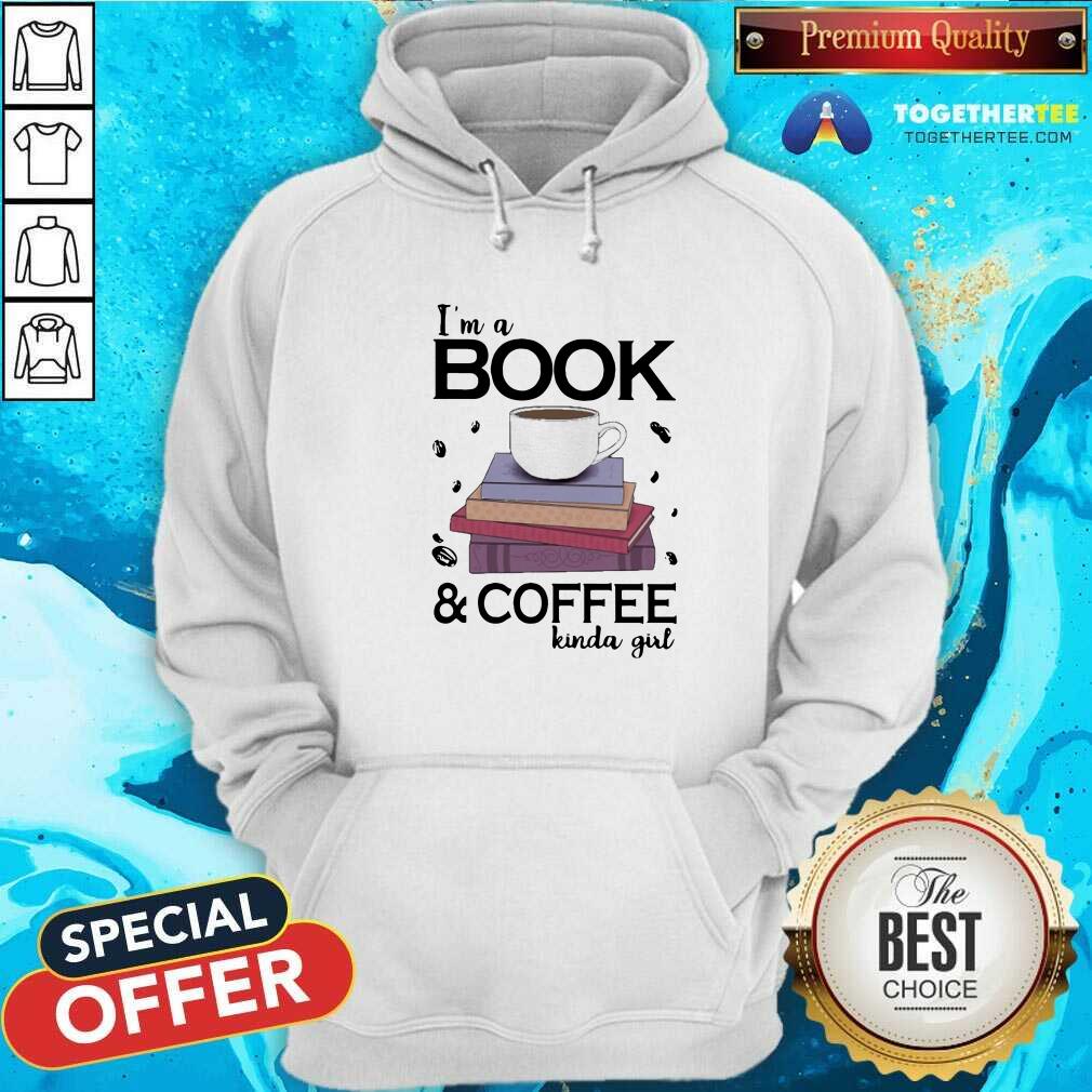 Honey I Am A Book Coffee Kinda Girl Shirt
