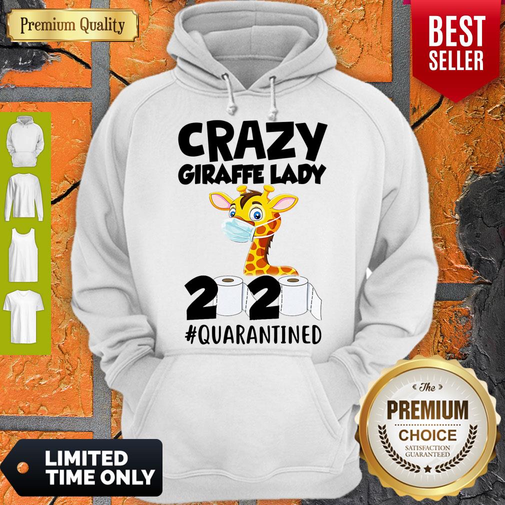 Good Crazy Giraffe Lady 2020 Quarantined Sthirts